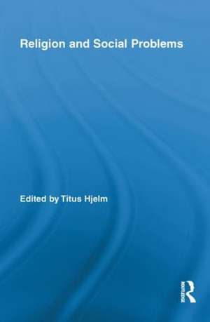 Religion and Social Problems de Titus Hjelm