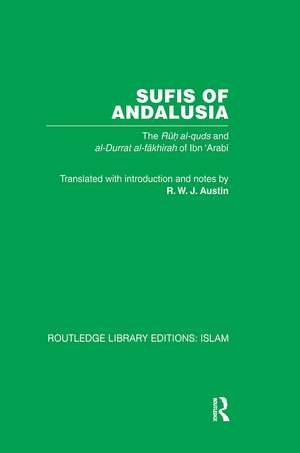 Sufis of Andalucia: The Ruh al-Quds and Al-Durat Fakhirah de M. Ibn 'Arabi