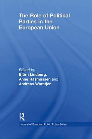 The Role of Political Parties in the European Union de Bjorn Lindberg