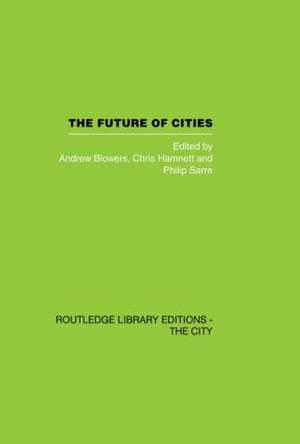 The Future of Cities de Andrew Blowers