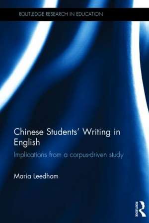 Chinese Students' Writing in English: Implications from a corpus-driven study de Maria Leedham