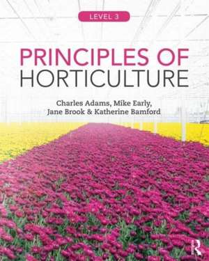 Principles of Horticulture: Level 3 de Charles Adams