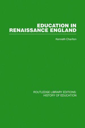 Education in Renaissance England de Kenneth Charlton