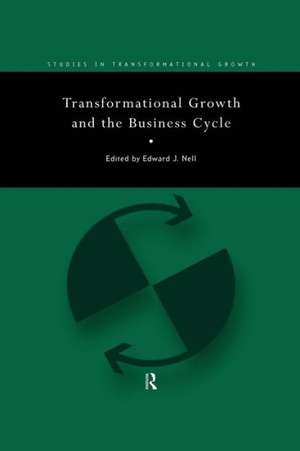 Transformational Growth and the Business Cycle de Edward Nell