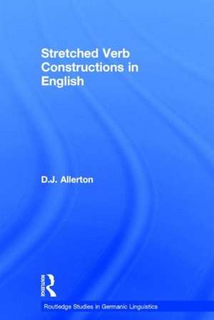 Stretched Verb Constructions in English de D. J. Allerton