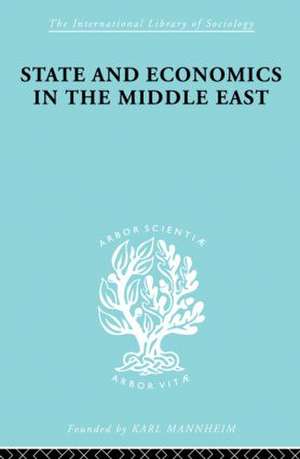 State and Economics in the Middle East: With Special Refernce to Conditions in Western Asia & India de Alfred Bonne