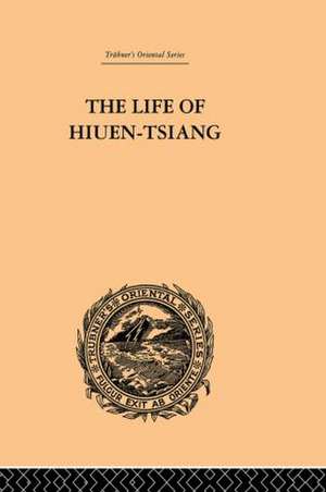 The Life of Hiuen-Tsiang de Samuel Beal