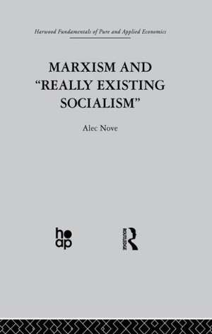 Marxism and 'Really Existing Socialism' de A. Nove