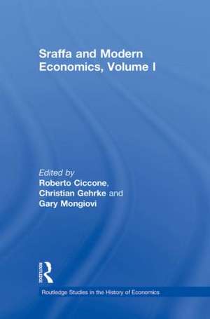 Sraffa and Modern Economics, Volume I de Roberto Ciccone