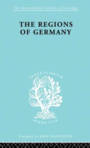 The Regions of Germany: A Geographical Interpretation de Robert E. Dickinson