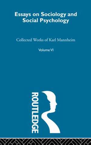 Essays Soc & Social Psych V 6 de Karl Mannheim