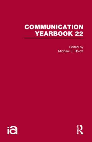 Communication Yearbook 22 de Michael Roloff