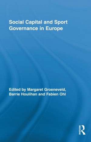 Social Capital and Sport Governance in Europe de Margaret Groeneveld