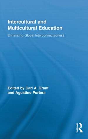 Intercultural and Multicultural Education: Enhancing Global Interconnectedness de Carl A. Grant