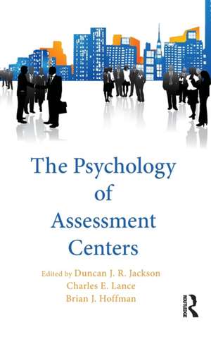 The Psychology of Assessment Centers de Duncan Jackson