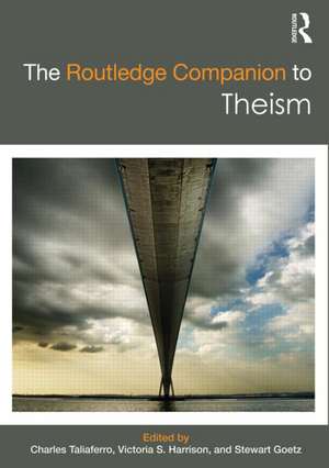 The Routledge Companion to Theism de Charles Taliaferro