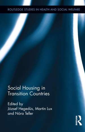 Social Housing in Transition Countries de József Hegedüs