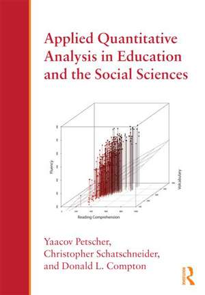 Applied Quantitative Analysis in Education and the Social Sciences de Yaacov Petscher