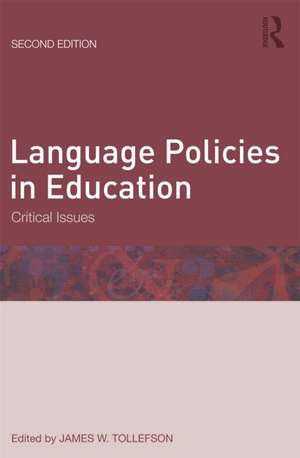 Language Policies in Education: Critical Issues de James W. Tollefson