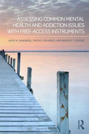 Assessing Common Mental Health and Addiction Issues With Free-Access Instruments de Katie M. Sandberg