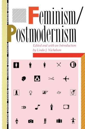 Feminism/Postmodernism de Linda Nicholson