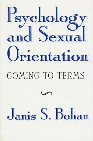 Psychology and Sexual Orientation: Coming to Terms de Janis Bohan