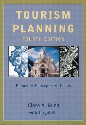 Tourism Planning: Basics, Concepts, Cases de Turgut Var