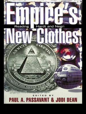 Empire's New Clothes: Reading Hardt and Negri de Paul Passavant