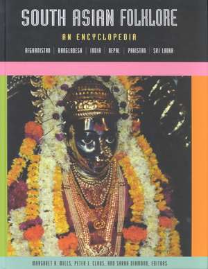 South Asian Folklore: An Encyclopedia de Peter Claus