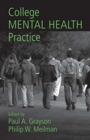 College Mental Health Practice de Paul A. Grayson