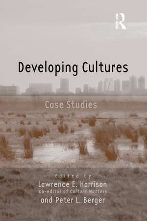 Developing Cultures: Case Studies de Lawrence E. Harrison