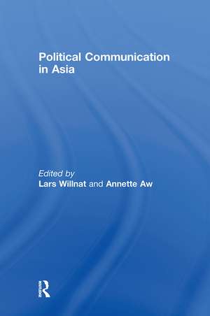 Political Communication in Asia de Lars Willnat