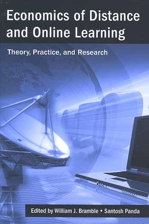 Economics of Distance and Online Learning: Theory, Practice and Research de William J. Bramble