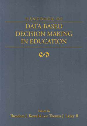 Handbook of Data-Based Decision Making in Education de Theodore Kowalski