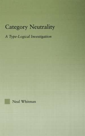 Category Neutrality: A Type-Logical Investigation de Neil Whitman