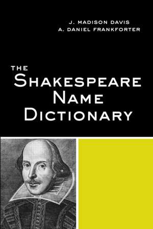 The Shakespeare Name Dictionary de J. Madison Davis