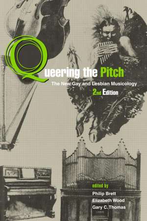 Queering the Pitch de Philip Brett