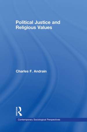 Political Justice and Religious Values de Charles Andrain