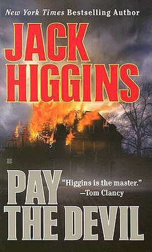 Pay the Devil de Jack Higgins