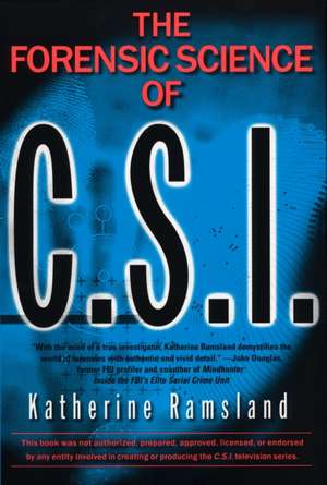 Forensic Science of Csi de Katherine M. Ramsland