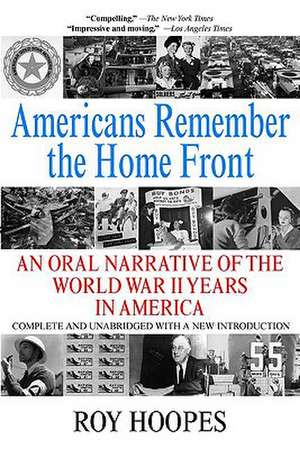 Americans Remember the Homefront de Roy Hoopes