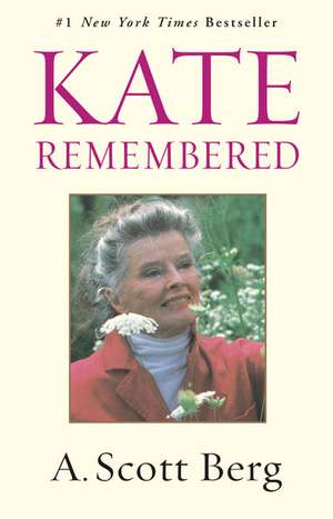 Kate Remembered de A. Scott Berg