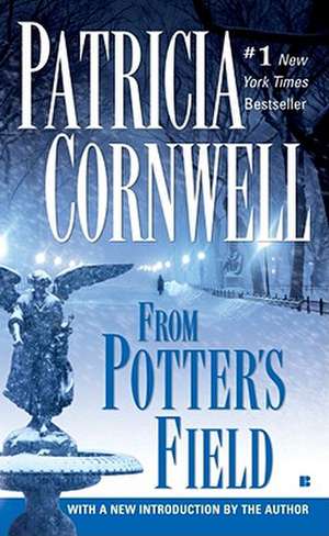 From Potter's Field: Scarpetta (Book 6) de Patricia Cornwell