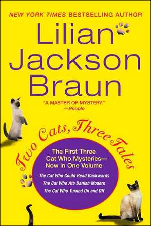 Two Cats, Three Tales de Lilian Jackson Braun