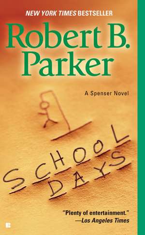 School Days de Robert B. Parker