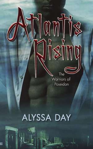 Atlantis Rising de Alyssa Day