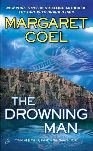 The Drowning Man de Margaret Coel