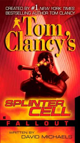 Tom Clancy's Splinter Cell de David Michaels