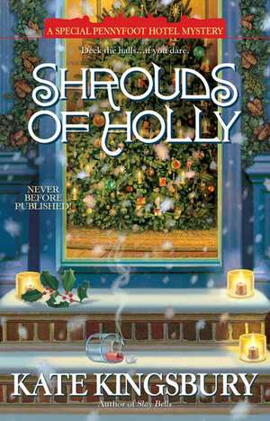 Shrouds of Holly de Kate Kingsbury