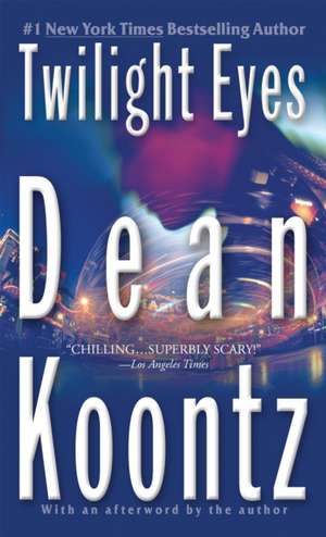 Twilight Eyes de Dean R. Koontz